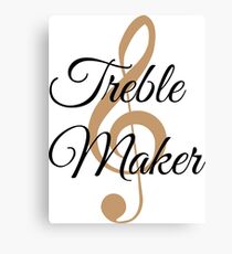 Treble Maker, Witty Musician Saying Canvas Print