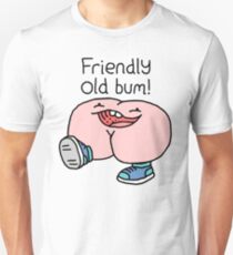 Willy Bum Bum - "Friendly Old Bum!" Unisex T-Shirt