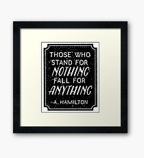 Stand or Fall Quote Framed Print