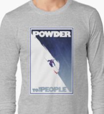 Powder to the People Long Sleeve T-Shirt