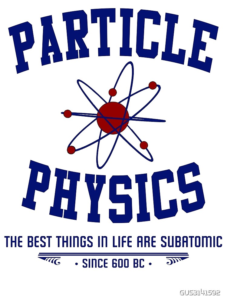 Particle Physics by GUS3141592