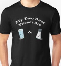 My Two Best Friends: Salt and Water Unisex T-Shirt