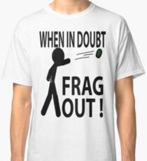 Frag out Classic T-Shirt