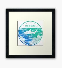 Save the Sharks! Framed Print