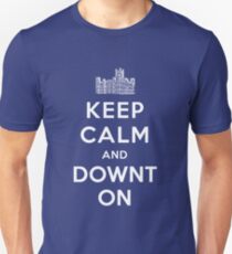 Keep Calm and DOWNTON! Slim Fit T-Shirt