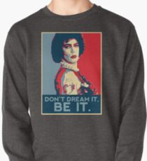 Träume nicht davon, sei es. Sweatshirt