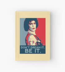 Don't dream it, BE it. Hardcover Journal