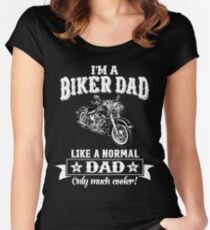 I'm a Biker Dad , Like Normal Dad , Only Cooler . T Shirts , Mugs , Phone Cases , Duvets and More Women's Fitted Scoop T-Shirt