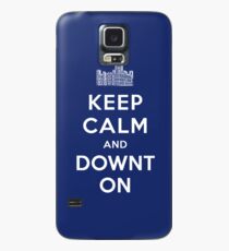 Keep Calm and DOWNTON! Case/Skin for Samsung Galaxy