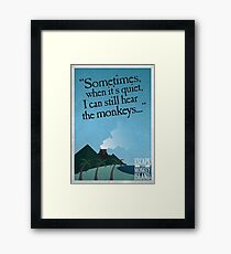 I can still hear the monkeys - Poster Framed Print