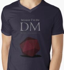 Because I'm the DM Men's V-Neck T-Shirt
