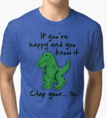 A Happy Dinosaur? Black Text Tri-blend T-Shirt