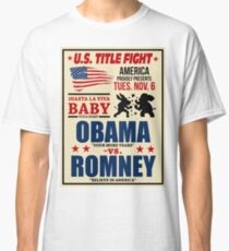 President Election 2012 Poster Obama vs. Romney Classic T-Shirt