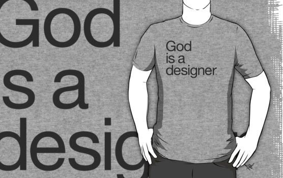 god is a designer shirt