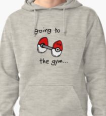 Going to the gym Pullover Hoodie