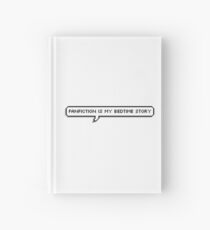 Fanfiction Is My Bedtime Story Hardcover Journal