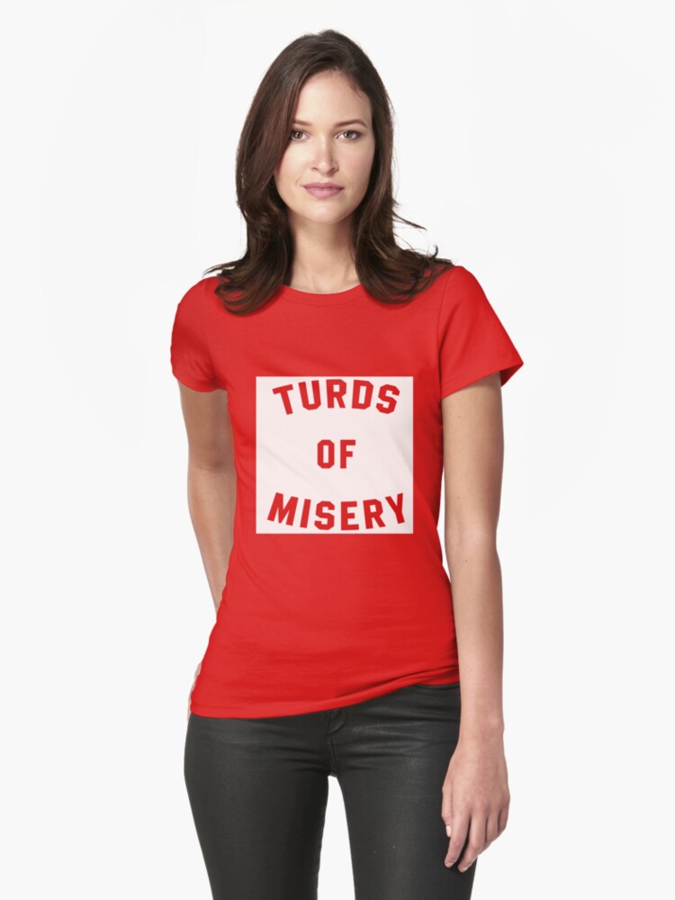 turds of misery t shirt