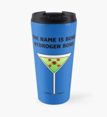 Bond, Hydrogen Bond. Travel Mug