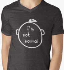 I am not normal Men's V-Neck T-Shirt
