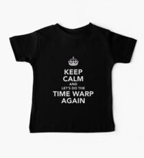 Keep Calm And Let's Do The Time Warp Again Baby Tee