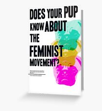 Is Your Pup Ready for the Feminist Revolution Greeting Card