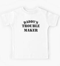 Daddy's Trouble Maker Kids Tee