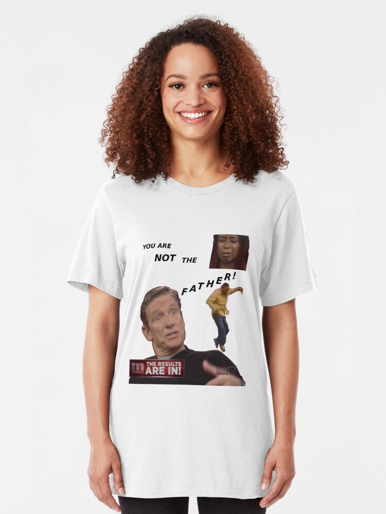 i am not the father shirt