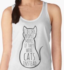 I'd like people more if they were cats instead Women's Tank Top