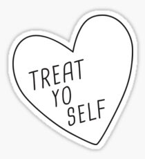 Treat Yo Self Sticker