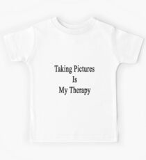 Taking Pictures Is My Therapy Kids Tee
