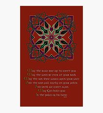 May the Road rise up to meet You Photographic Print