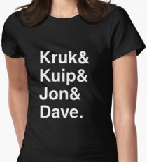 Kruk& Kuip& Jon& Dave. Women's Fitted T-Shirt