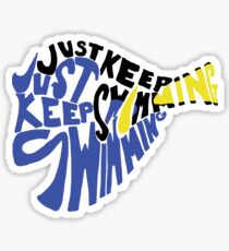 Just Keep Swimming Sticker