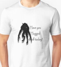 Have You Hugged a Wolf Unisex T-Shirt