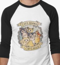 Cats Against Cat Calls Men's Baseball ¾ T-Shirt