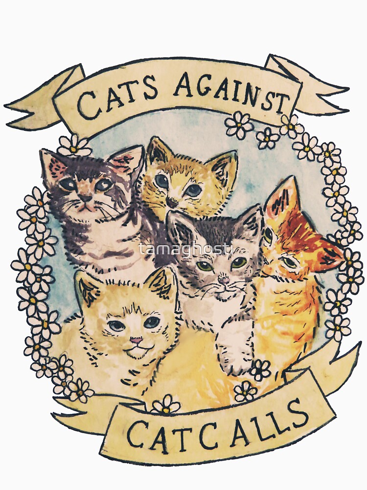 Cats Against Cat Calls by tamaghosti