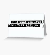 Bukowski quote Greeting Card