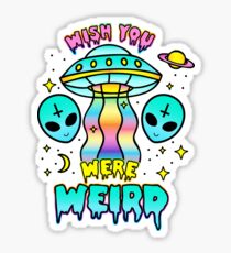 Ich wünschte, du wärst seltsam Sticker