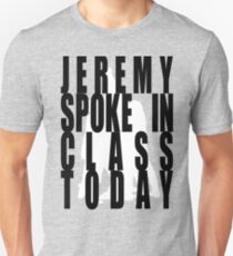 Jeremy in Class Unisex T-Shirt