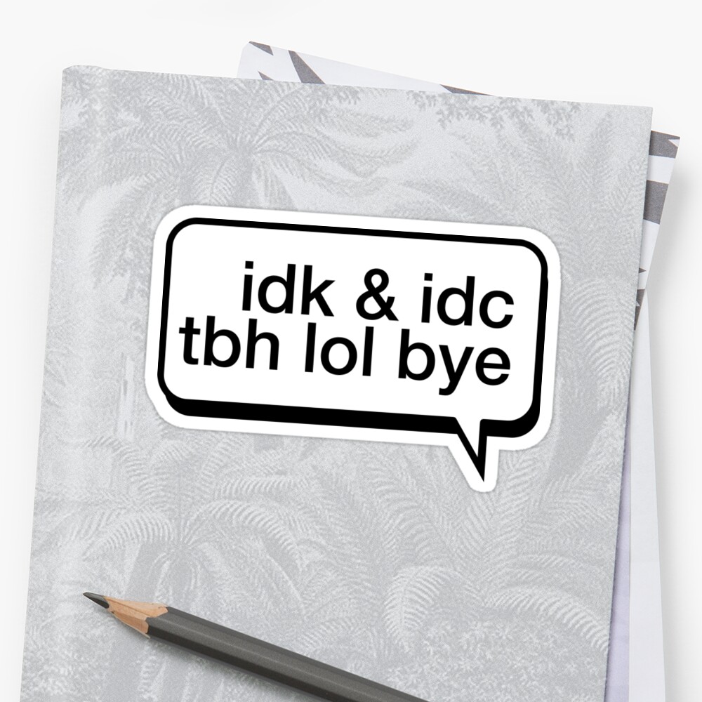 idk-mean-plastic-stickers-by-meanplastic-redbubble