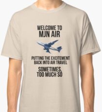 MJN Air - Putting the excitement back into air travel Classic T-Shirt