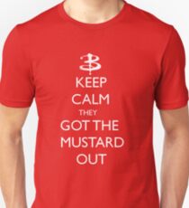 They got the mustard out Unisex T-Shirt