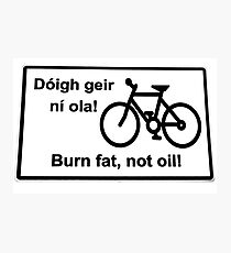 irish burn fat not oil road sign on white Photographic Print