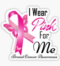 i wear pink for me breast cancer Sticker