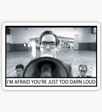 Too Darn Loud Sticker