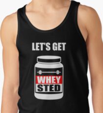 Lassen Sie uns Whey-Sted lustige Gym Bodybuilding Protein Mashup bekommen Tank Top