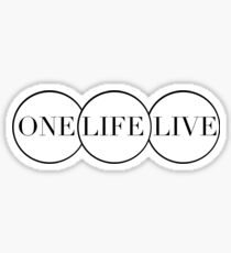 ONE LIFE LIVE Sticker