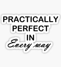Practically Perfect Sticker