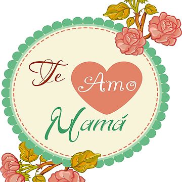 I LOVE YOU MOM IN SPANISH TE AMO MAMA  Throw Blanket for Sale by