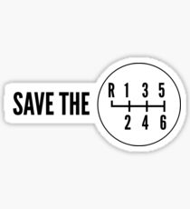 Save the Manual Transmissions (stick shift) Sticker